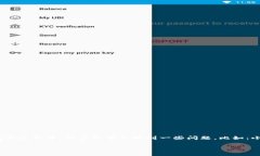 小狐狸钱包（MetaMask）是一款非常受欢迎的数字货