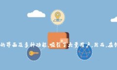 理解小狐狸钱包小狐狸钱包是一款非常受欢迎的