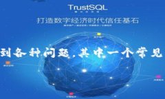 小狐狸钱包是一种非常方便的数字资产管理工具