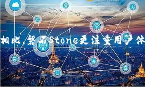 磐石stone区块链钱包是一个现代化的数字资产管理工具，旨在为用户提供安全、高效的区块链资产存储和转账服务。与传统钱包相比，磐石Stone更注重用户体验、隐私保护和资产安全性。本篇文章将围绕磐石Stone区块链钱包展开深度探讨，内容包括其功能、优势、使用技巧以及常见问题。

磐石Stone区块链钱包全方位解析：功能、优势与常见问题